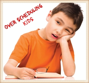 over scheduling kids
